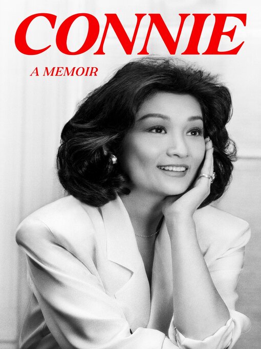 Title details for Connie by Connie Chung - Available